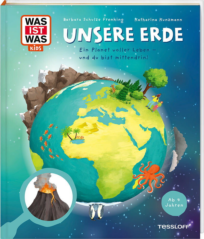 WAS IST WAS Kids Unsere Erde. Ein Planet voller Leben  und du bist mittendrin!