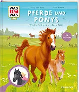 Fester Einband WAS IST WAS Kids Pferde und Ponys. Wild, stark und einfach toll! von Dela Kienle