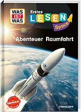 Fester Einband WAS IST WAS Erstes Lesen SPACE: Abenteuer Raumfahrt von Karolin Küntzel