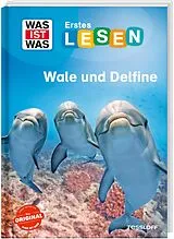 Fester Einband WAS IST WAS Erstes Lesen. Wale und Delfine von Christina Braun