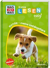 Fester Einband WAS IST WAS Erstes Lesen easy! Hunde - meine Lieblingstiere von Sonja Meierjürgen