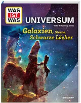 Fester Einband WAS IST WAS Universum. Galaxien, Sterne, Schwarze Löcher von Dr. Volker Kratzenberg-Annies