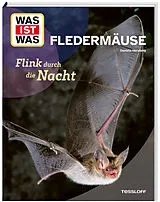 Fester Einband WAS IST WAS Fledermäuse. Flink durch die Nacht von Daniela Herzberg