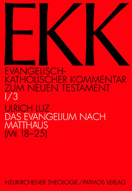 Kartonierter Einband Das Evangelium nach Matthäus, EKK I/3 von Ulrich Luz