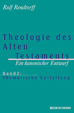 Kartonierter Einband Theologie des Alten Testaments  Ein kanonischer Entwurf von Rolf Rendtorff