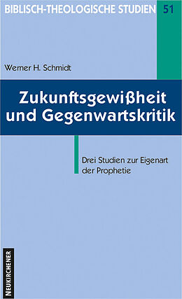 Paperback Zukunftsgewißheit und Gegenwartskritik von Werner H. Schmidt