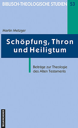 Kartonierter Einband Schöpfung, Thron und Heiligtum von Martin Metzger