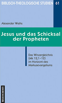 Kartonierter Einband Jesus und das Schicksal der Propheten von Alexander Weihs