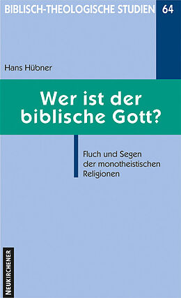 Kartonierter Einband Wer ist der biblische Gott? von Hans Hübner