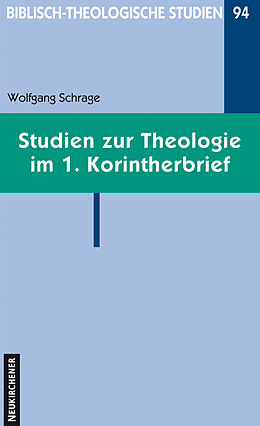 Kartonierter Einband Studien zur Theologie im 1. Korintherbrief von Wolfgang Schrage