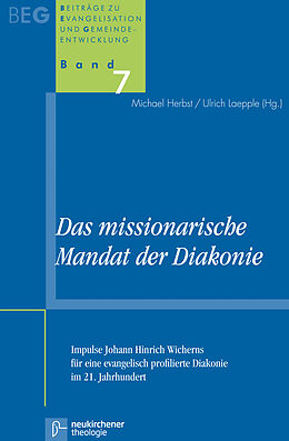 Kartonierter Einband Das missionarische Mandat der Diakonie von 