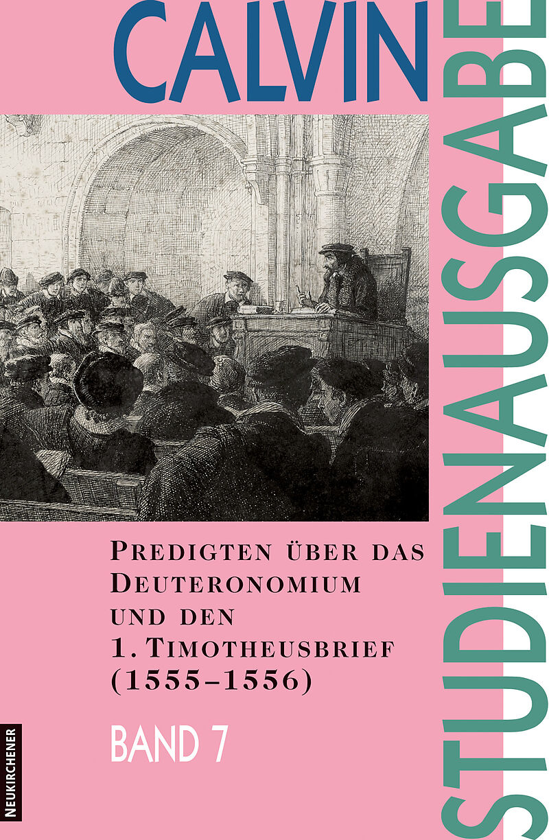 Predigten über das Deuteronomium und den 1. Timotheusbrief (1555-1556)