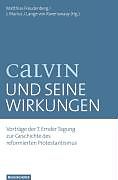 Kartonierter Einband Calvin und seine Wirkungen von 