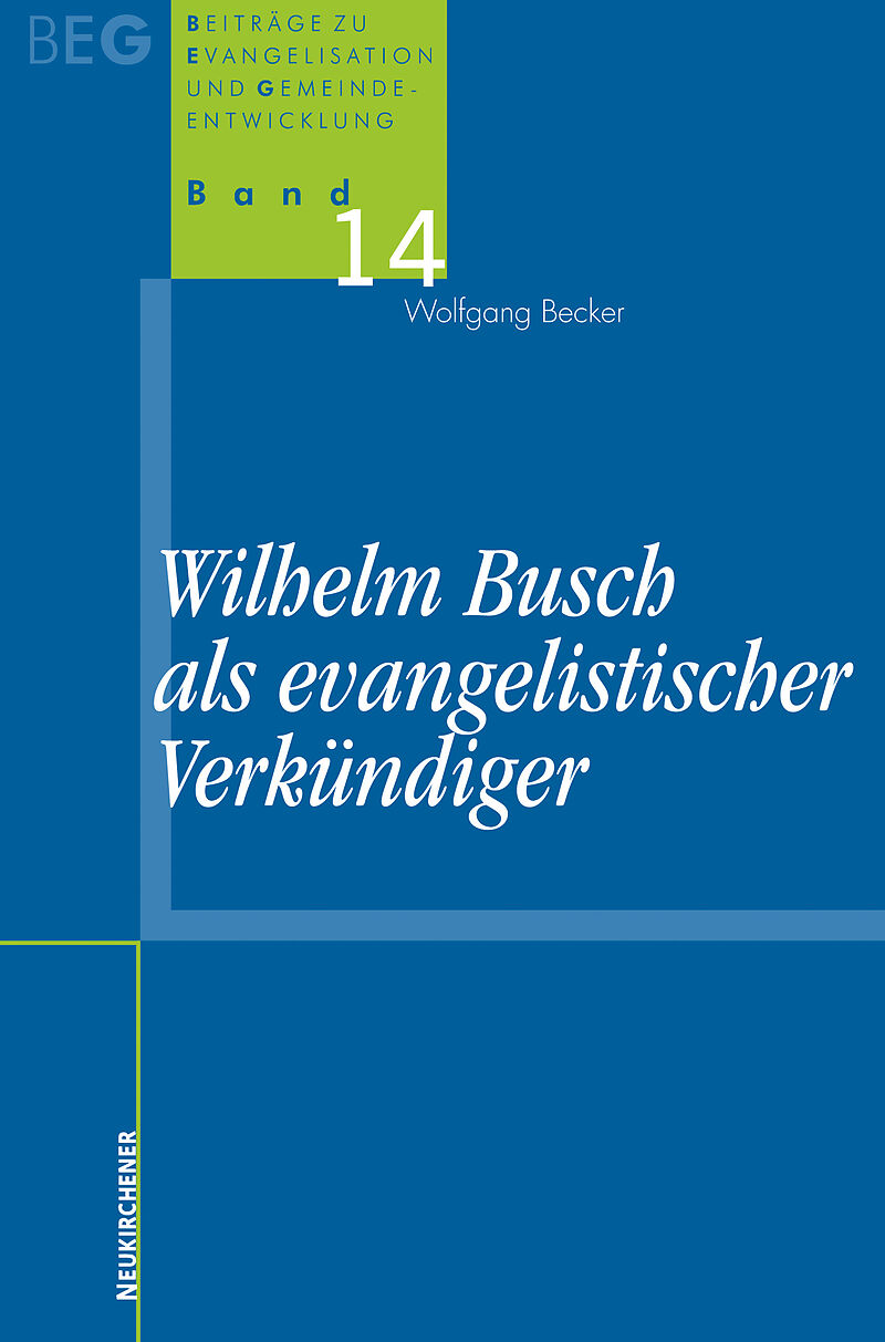 Wilhelm Busch als evangelistischer Verkündiger