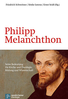 Kartonierter Einband Philipp Melanchthon von 