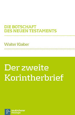 Kartonierter Einband Der zweite Korintherbrief von Walter Klaiber