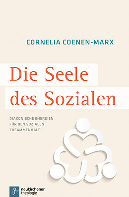 Kartonierter Einband Die Seele des Sozialen von Cornelia Coenen-Marx