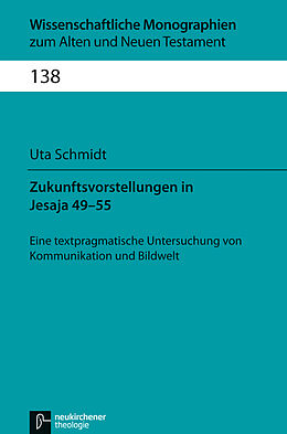 Fester Einband Zukunftsvorstellungen in Jesaja 49-55 von Uta Schmidt, Uta Schmidt