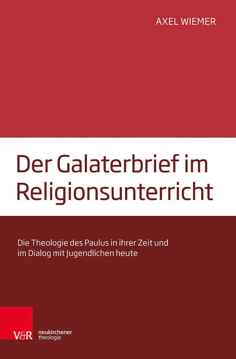 Der Galaterbrief im Religionsunterricht