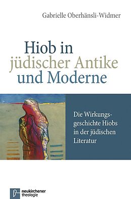 Kartonierter Einband Hiob in jüdischer Antike und Moderne von Gabrielle Oberhänsli-Widmer