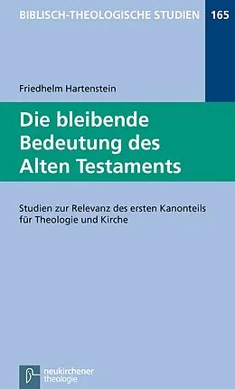 E-Book (pdf) Die bleibende Bedeutung des Alten Testaments von Friedhelm Hartenstein