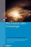 E-Book (pdf) Was letztlich zählt - Eschatologie von Rudolf Englert, Helga Kohler-Spiegel, Norbert Mette