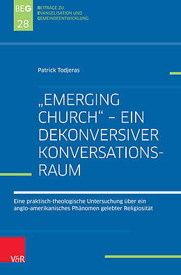Kartonierter Einband Emerging Church  ein dekonversiver Konversationsraum von Patrick Todjeras