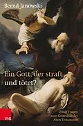 E-Book (pdf) Ein Gott, der straft und tötet? von Bernd Janowski