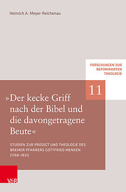 Kartonierter Einband »Der kecke Griff nach der Bibel und die davongetragene Beute« von Heinrich A. Meyer-Reichenau
