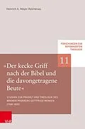 E-Book (pdf) »Der kecke Griff nach der Bibel und die davongetragene Beute« von Heinrich A. Meyer-Reichenau