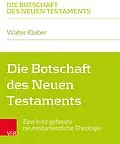 E-Book (pdf) Die Botschaft des Neuen Testaments von Walter Klaiber