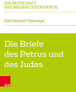 Kartonierter Einband Die Briefe des Petrus und des Judas von Karl-Heinrich Ostmeyer