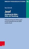 E-Book (pdf) Josef - Wandlung der Bilder. Bilder der Wandlung von Nora Schmidt