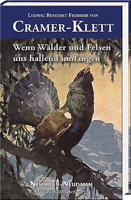 Fester Einband Wenn Wälder und Felsen uns hallend umfangen von Ludwig Benedikt Freiherr von Cramer-Klett