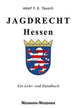 Kartonierter Einband Jagdrecht Hessen von Adolf F. C. Tausch