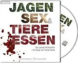 Digital Jagen, Sex & Tiere essen von Florian Asche