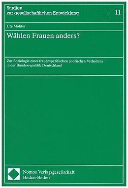 Kartonierter Einband Wählen Frauen anders? von Ute Molitor