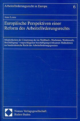 Europäische Perspektiven einer Reform des Arbeitsförderungsrechts