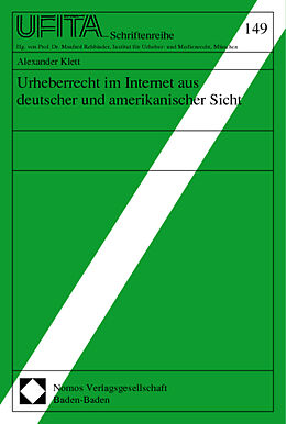 Kartonierter Einband Urheberrecht im Internet aus deutscher und amerikanischer Sicht von 