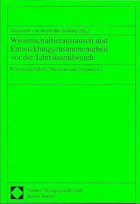 Wissenschaftleraustausch und Entwicklungszusammenarbeit vor der Jahrtausendwende