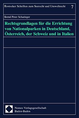Kartonierter Einband Rechtsgrundlagen für die Errichtung von Nationalparken in Deutschland, Österreich, der Schweiz und in Italien von 