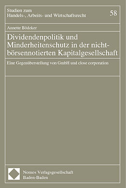 Kartonierter Einband Dividendenpolitik und Minderheitenschutz in der nicht-börsennotierten Kapitalgesellschaft von Annette Bödeker