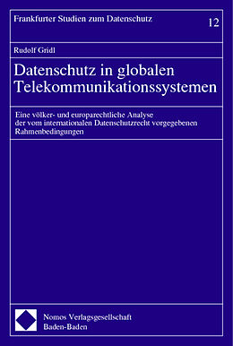 Kartonierter Einband Datenschutz in globalen Telekommunikationssystemen von Rudolf Gridl