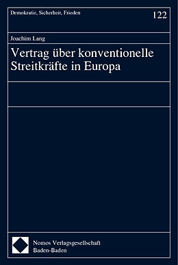 Kartonierter Einband Vertrag über konventionelle Streitkräfte in Europa von Joachim Lang