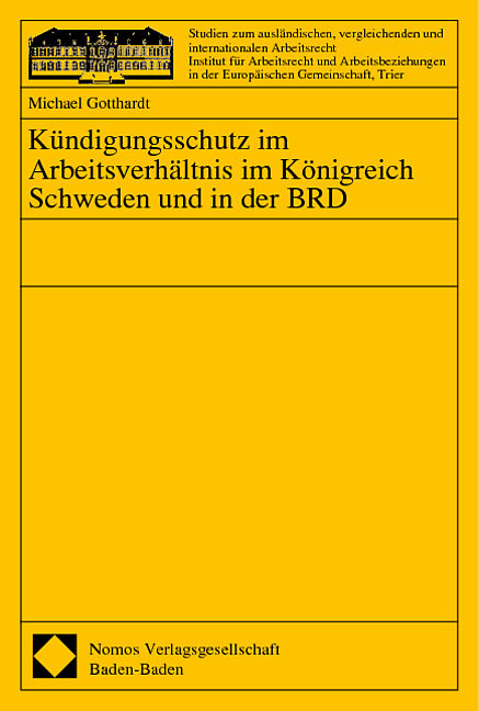 Kündigungsschutz im Arbeitsverhältnis im Königreich Schweden und in der BRD