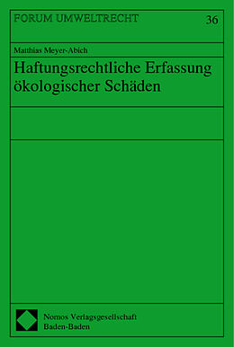 Kartonierter Einband Haftungsrechtliche Erfassung ökologischer Schäden von Matthias Meyer-Abich