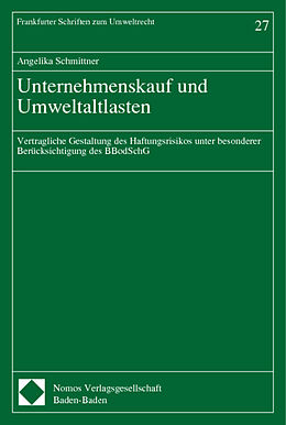 Kartonierter Einband Unternehmenskauf und Umweltaltlasten von Angelika Schmittner