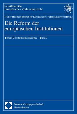 Kartonierter Einband Die Reform der europäischen Institutionen von 