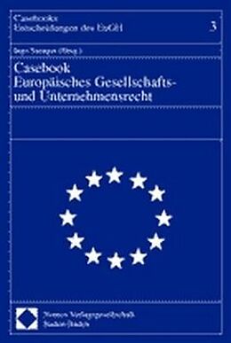 Kartonierter Einband Casebook Europäisches Gesellschafts- und Unternehmensrecht von 