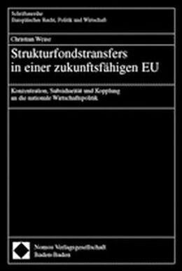 Kartonierter Einband Strukturfondstransfers in einer zukunftsfähigen EU von Christian Weise